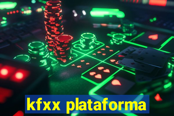 kfxx plataforma